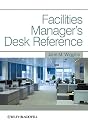 Facilities Manager's Desk Reference