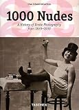 1000 Nudes : A History of Erotic Photography from 1839-1939