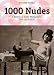 1000 Nudes : A History of Erotic Photography from 1839-1939