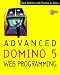 Books : Advanced Domino 5 Web Programming (Lotus Notes/Domino Series)