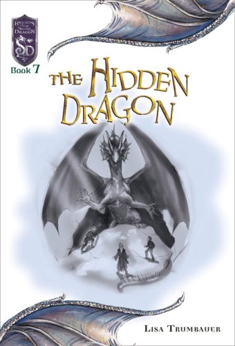 Cover image : The Hidden Dragon: Knights of the Silver Dragon, Book 7