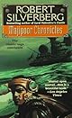 Majipoor Chronicles: Majipoor Chronicles (Majipoor Cycle)