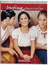 Josefina Saves the Day: A Summer Story