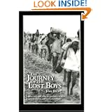 The Journey of the Lost Boys: A Story of Courage, Faith and the Sheer Determination to Survive by a Group of Young Boys Called "The Lost Boys of Sudan"