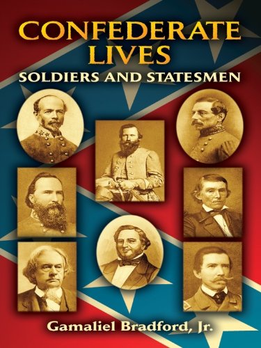 Confederate Lives: Soldiers and Statesmen (Civil War)