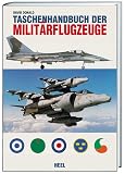 Produkt-Bild: Taschenhandbuch der Milit&auml;rflugzeuge