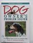 The Dog Owner's Problem Solver (Owner's Problem Solvers)