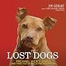 The Lost Dogs: Michael Vick’s Dogs and Their Tale of Rescue and Redemption