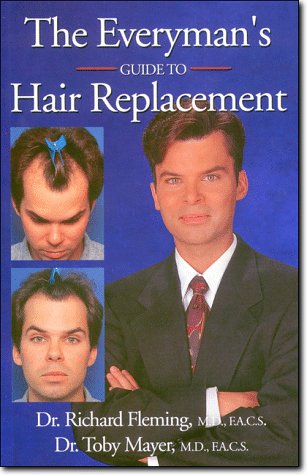 The Everyman's Guide to Hair Replacement
