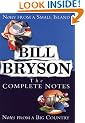 Bill Bryson The Complete Notes: Notes from a Small Island / Notes from a Big Country