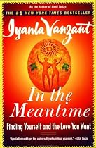 In the Meantime: Finding Yourself and the Love You Want