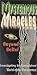 VHS : Mysterious Miracles, Vol. 10 - Beyond Belief: Investigation Into the Paranormal