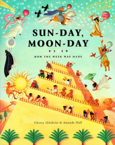 Books: Sun Day, Moon Day. How the Week Was Made