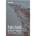 Public Health for the 21st Century: The Prepared Leader by Louis, Ph.D. Rowitz
