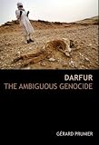 Darfur: The Ambiguous Genocide (Crises in World Politics)