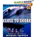Close to Shore: The Terrifying Shark Attacks of 1916 (Bccb Blue Ribbon Nonfiction Book... by  Michael Capuzzo
