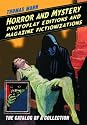 Horror and Mystery Photoplay Editions and Magazine Fictionizations: The Catalog of a Collection