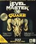 Level Master: Unofficial Add-Ons for Quake (Official Strategy Guides)