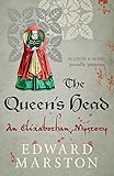 The queen's head : an Elizabethan mystery