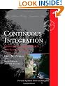 Continuous Integration: Improving Software Quality and Reducing Risk