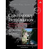 Continuous Integration: Improving Software Quality and Reducing Risk