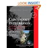 Continuous Integration: Improving Software Quality and Reducing Risk