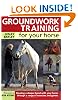 Groundwork Training For Your Horse