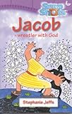 Jacob : wrestler with God