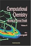 Computational Chemistry: Reviews of Current Trends