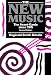 The New Music: The Avant-garde since 1945