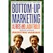 Bottom-up Marketing