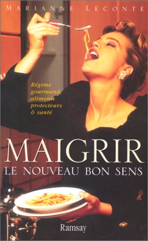 Maigrir, le nouveau sens