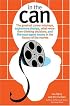 In the Can: The Greatest Career Missteps, Sophomore Slumps, What-Were-They-Thinking Decisions and Fire-Your Agent Moves in the History of the Movies