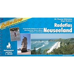 Neuseeland Radatlas: Traumhafte Radtouren durch das Land der Kiwis, Maori, Hobbits und Schafe. Ein original bikeline-Radtourenbuch