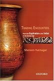 Trading Encounters: From the Euphrates to the Indus in the Bronze Age