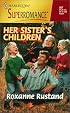 Her Sister's Children: A Little Secret (Harlequin Superromance No. 857)