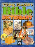 Young Readers Bible Dictionary