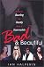 Bad And Beautiful: Inside the Dazzling And Deadly World of Supermodels: Inside the Dazzling and Deadly World of Supermodels