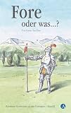 Produkt-Bild: Fore oder was...? Am&uuml;sante Geschichten zu den Golfregeln. Band 2