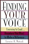 Finding Your Voice: Learning to Lead . . . Anywhere You Want to Make a Difference