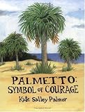 Palmetto - Symbol of Courage