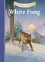 Classic Starts: White Fang (Classic Starts Series)