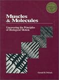 Muscles and Molecules: Uncovering the Principles of Biological Motion