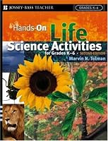 Hands-On Life Science Activities For Grades K-6 (J-B Ed: Hands On)