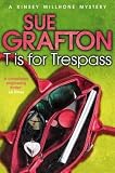 "T" is for Trespass