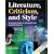 Literature, Criticism, and Style: A Practical Guide to Advanced Level English Literature