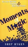 Moments of Magic