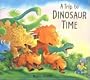 A Trip to Dinosaur Time