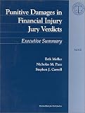 Punitive Damages in Financial Injury Jury Verdicts: Executive Summary