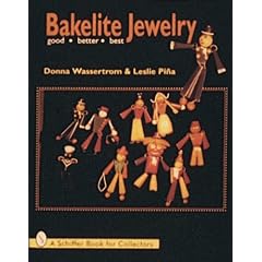 Bakelite Jewelry: Good, Better, Best (Schiffer Craft Book)